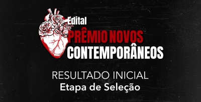 Primeira fase de selecionados do Prêmio Novos Contemporâneos 