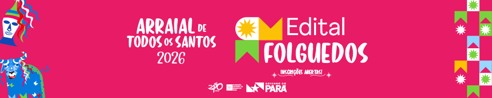 Edital Folguedos Juninos 2026
